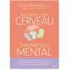 Thierry Souccar Eds Nourrir son cerveau, soigner son mental Georgia Ede (Auteur)