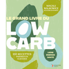 THIERRY SOUCCAR Le grand livre du Low Carb Magali Walkowicz (Auteur)