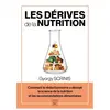 Thierry Souccar Eds Les derives de la nutrition - comment le reductionnisme a devoye la science de