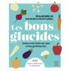 Thierry Souccar Eds Les bons glucides