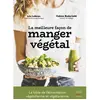 Thierry Souccar Eds La meilleure façon de manger végétal
