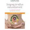 Thierry Souccar Soignez le reflux naturellement