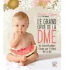 Thierry Souccar Le grand livre de la DME (diversification menée par l'enfant)