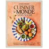 Thierry Souccar Editions Cuisiner le monde sans sucre