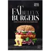Thierry Souccar Eds Fatbuleux Burgers