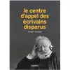 Asphalte Editions Le Centre d'appel des écrivains disparus