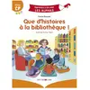 Récréalire Que d'histoires à la bibliothèque ! Milieu CP