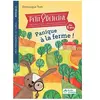 Ecole vivante Panique à la ferme ! - Niveau 2 - A partir de 6 ans