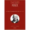 Kero Le dictionnaire de ma vie - Thierry Marx