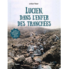 Scrineo Lucien, dans l'enfer des tranchées