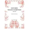 Chandeigne Et Lima Histoires tragico maritimes (1552-1563)