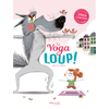 Marmaille Et Compagnie Le yoga du loup