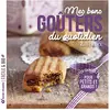 Terre Vivante Mes bons goûters du quotidien - Nouvelle édition