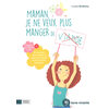 Terre Vivante Maman, je ne veux plus manger de viande !