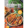 Terre Vivante Des couleurs dans notre assiette