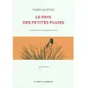 MOT ET LE RESTE Le pays des petites pluies Mary Austin