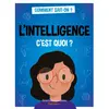 Sciences Humaines Eds L'intelligence, C'est Quoi ?