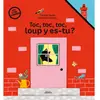 Amaterra Toc toc toc loup y es-tu ? Aurélie Guillerey (Auteur), Coralie Saudo (Auteur)