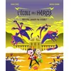 Splash L'école des héros - Tome 1 Hercule, jamais ne recule !