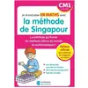 Je m'entraîne en maths avec la méthode de Singapour - CM1