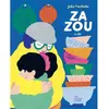 Livres enfant : Zazou a dit