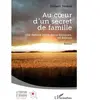 L'harmattan Au coeur d’un secret de famille broché