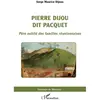 L'harmattan Pierre Dijou dit Pacquet broché