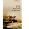 Editions L'Harmattan Tarik - L'histoire Oubliée D'un Héros Berbère
