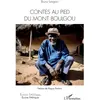 Editions L'Harmattan Contes au pied du mont Boulgou