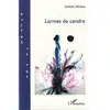 L'harmattan Larmes de cendre