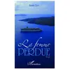 L'harmattan La femme perdue André Dori