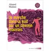ISBN Je marche dans la nuit par un chemin mauvais