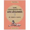 Actes sud Faire connaissance avec les légumes