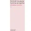 Portrait du jeune homme en spirite Christian Garcin