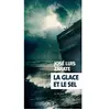 Actes sud La glace et le sel