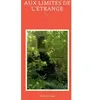 Aux Limites De L'étrange