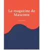 Books on Demand Le magazine de Mascotte