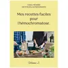 Books on Demand Editions Mes recettes faciles pour l'hémochromatose.