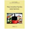 Books on Demand Editions Mes recettes faciles sans lactose.