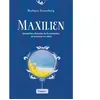 Maxilien: Quand les chemins de la mémoire se croisent en 2W3