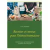 Books on Demand Recettes et menus pour l'hémochromatose