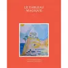 Books on Demand Le tableau magique