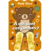 Grund Petit Ours - À qui sont ces jambes ?