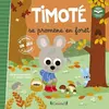 GRUND JEUNESSE Timoté se promène en forêt : écoute aussi l'histoire