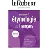 Le Robert Dictionnaire De L'étymologie Du Français
