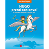 LE ROBERT Hugo prend son envol - Un conte pour apprendre à travailler seul