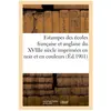 Estampes des écoles française et anglaise du XVIIIe siècle imprimées e...