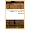 Sur Goethe, études critiques de littérature allemande