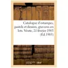 Catalogue d'estampes anciennes et modernes, pastels et dessins anciens...