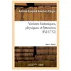 Varietés historiques, physiques et litteraires. Tome 3. Partie 1